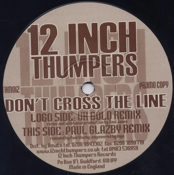 12 Inch Thumpers – Don't Cross The Line (Remixes) (VG/Generic) – 12", UK 2000 - Image 2