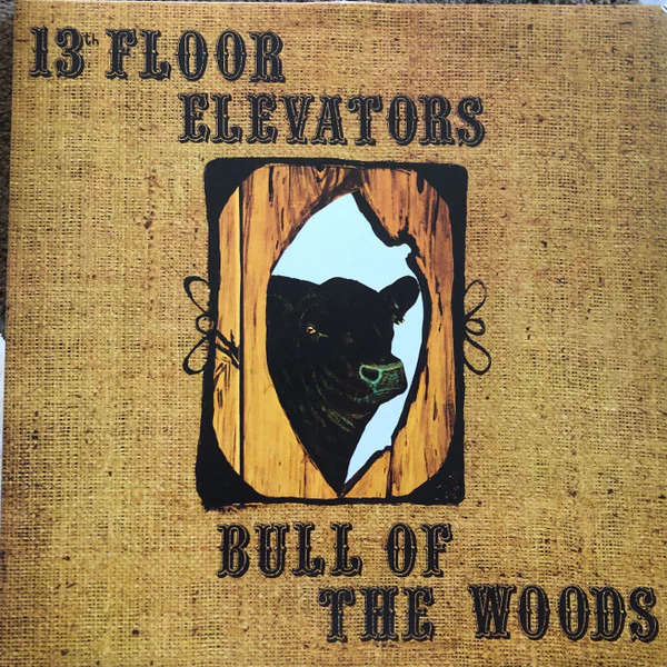 13th Floor Elevators – Bull Of The Woods (VG+/VG+) – LP, UK 2011