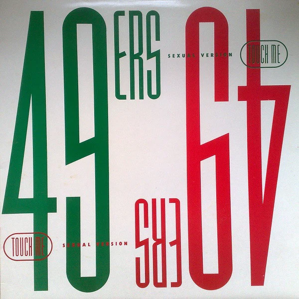 49ers – Touch Me (Sexual Version) (VG+/VG+) – 12", Australasia 1989