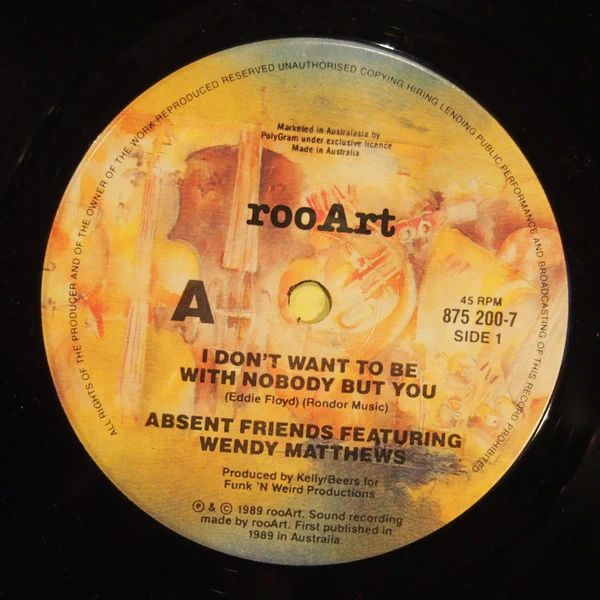 Absent Friends – I Don't Want To Be With Nobody But You (VG+/VG+) – 7", AU 1990 - Image 2