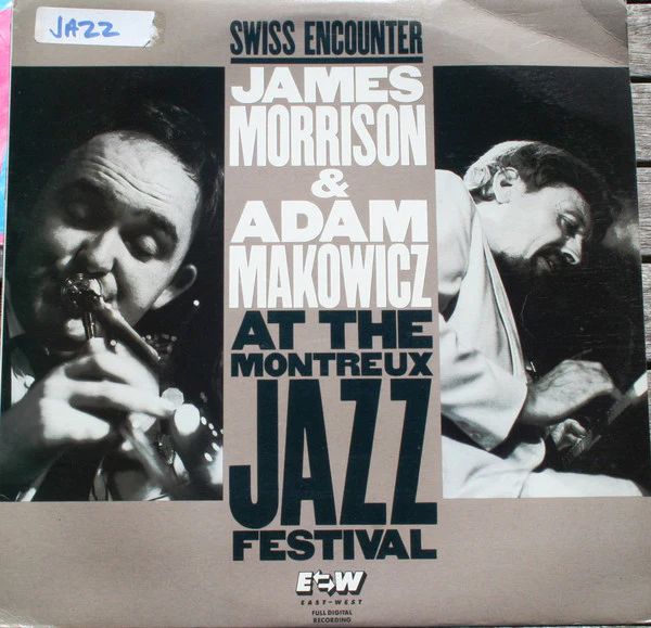 James Morrison, Adam Makowicz – Swiss Encounter - At The Montreux Jazz Festival (E/E) – LP, AU 1989