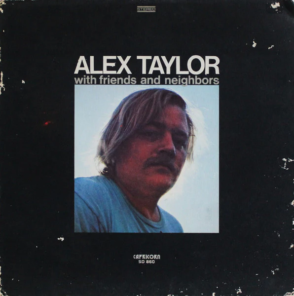 Alex Taylor – Alex Taylor With Friends And Neighbors (VG/VG) – LP, US 1971