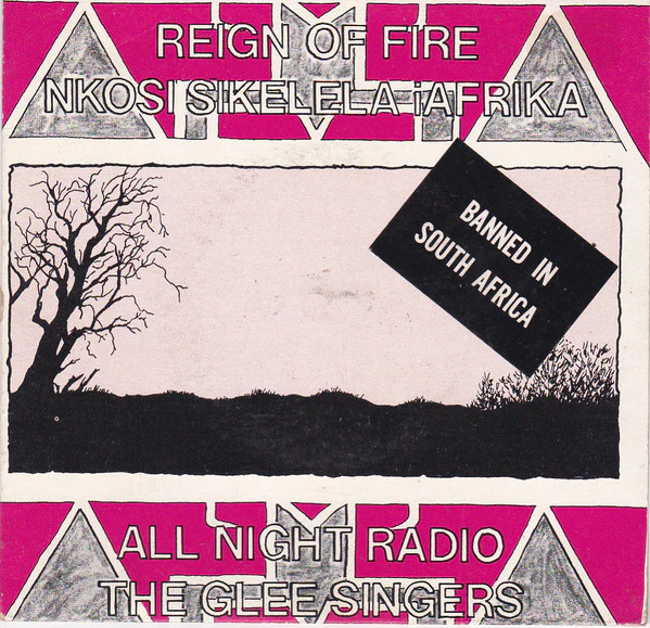All Night Radio, The Glee Singers – (Stop The) Reign Of Fire / Nkosi Sikelela IAfrika (God Bless Africa) (VG+/VG+) – 7", AU 1986