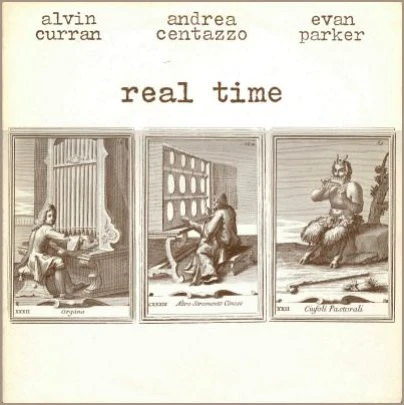 Alvin Curran, Andrea Centazzo, Evan Parker – Real Time (E/VG+) – LP, IT 1978