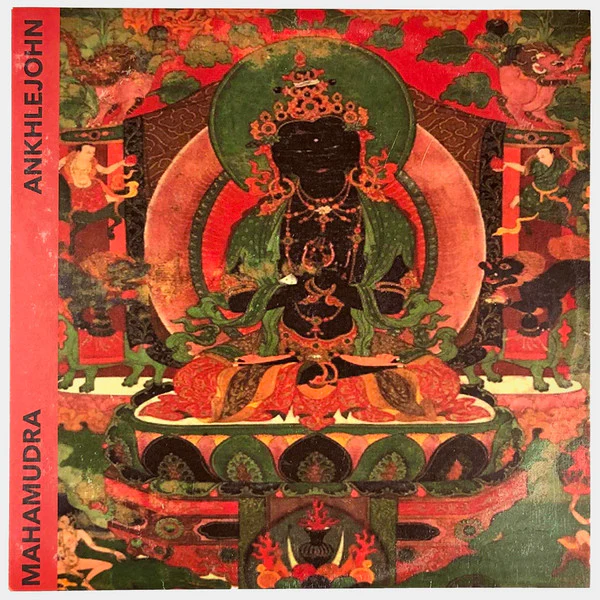 ANKHLEJOHN – Mahamudra (E/E) – LP, US 2021