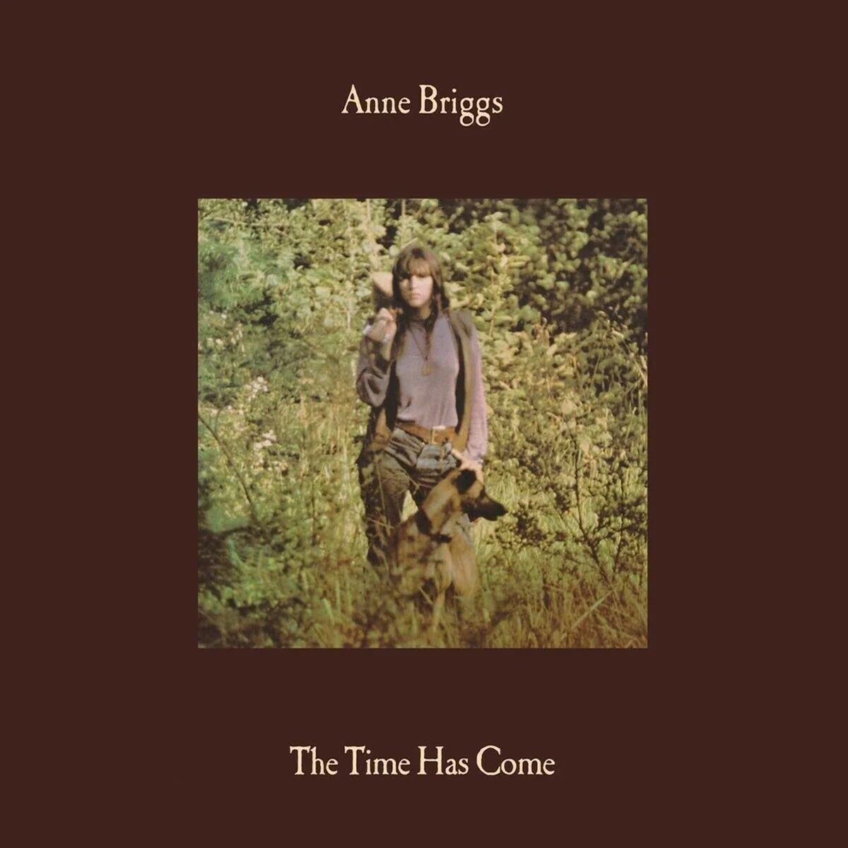 Anne Briggs – The Time Has Come