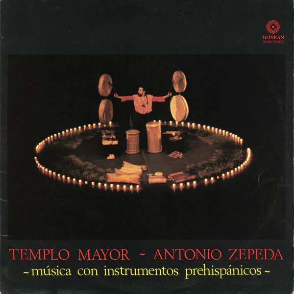 Antonio Zepeda – Templo Mayor - Música Con Instrumentos Prehispánicos (NM/VG+) – 2xLP, MX 1982