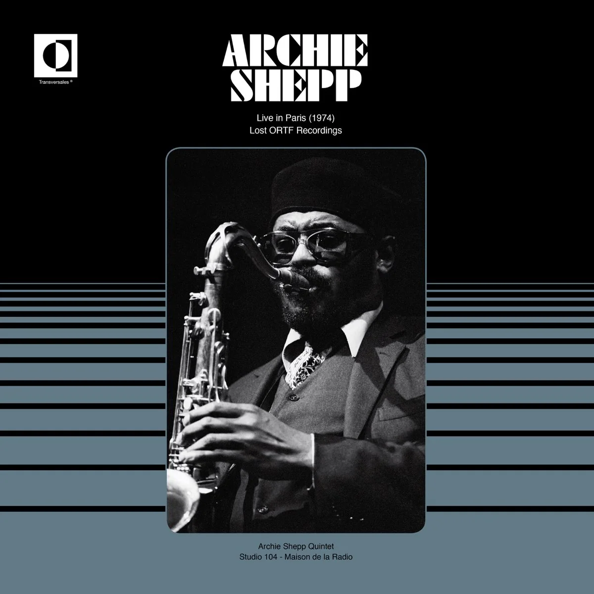 Archie Shepp – Live In Paris 1974 (Lost ORTF Recordings)