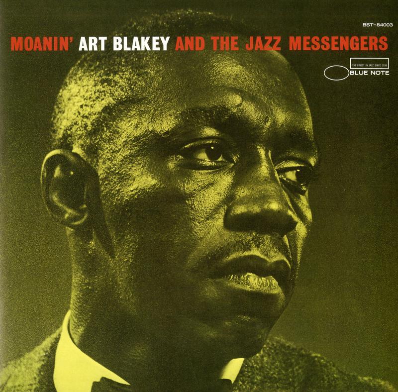 Art Blakey & the Jazz Messengers - Moanin' (Blue Note Essentials Series)