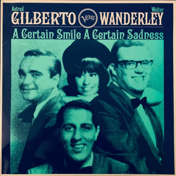 Astrud Gilberto, Walter Wanderley – A Certain Smile A Certain Sadness (G+/VG)