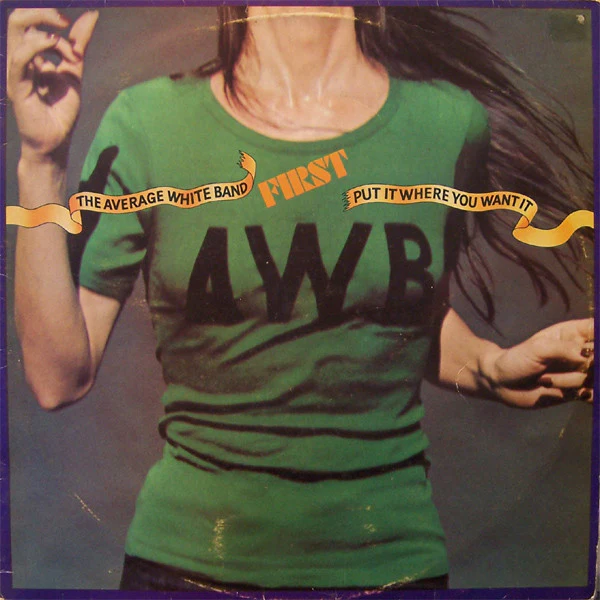 Average White Band – Put It Where You Want It (VG+/G+) – LP, AU 1975