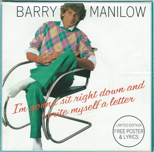 Barry Manilow – I'm Gonna Sit Right Down And Write Myself A Letter (VG+/VG+) – 7", UK 1982
