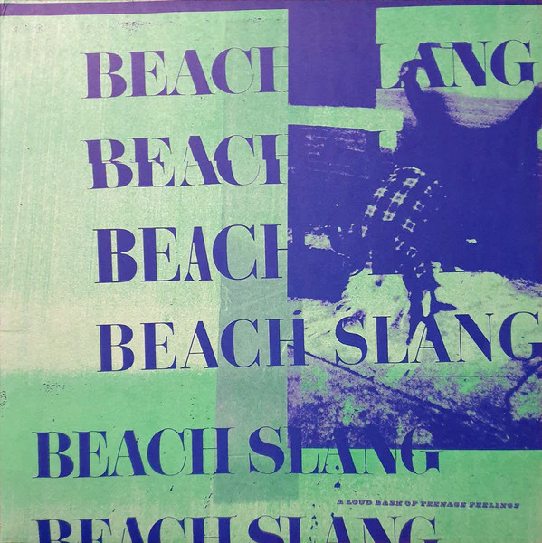 Beach Slang – A Loud Bash Of Teenage Feelings (NM/NM) – LP, AU 2016