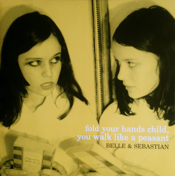 Belle & Sebastian – Fold Your Hands Child, You Walk Like A Peasant (E/E) – LP, UK 2000