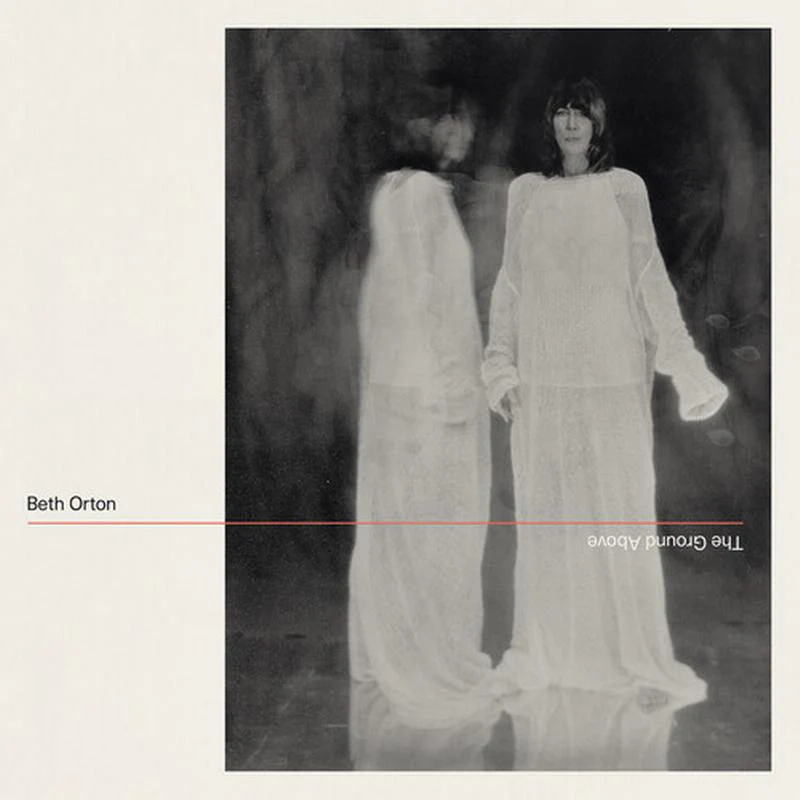 Beth Orton – The Ground Above