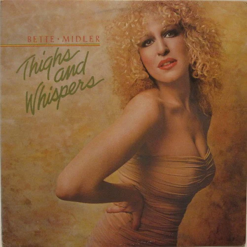 Bette Midler – Thighs And Whispers (VG/VG+) – LP, AU 1979