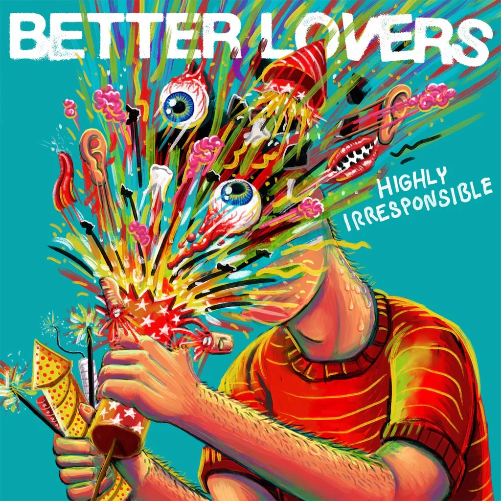 Better Lovers – Highly Irresponsible (Orange Galaxy vinyl)