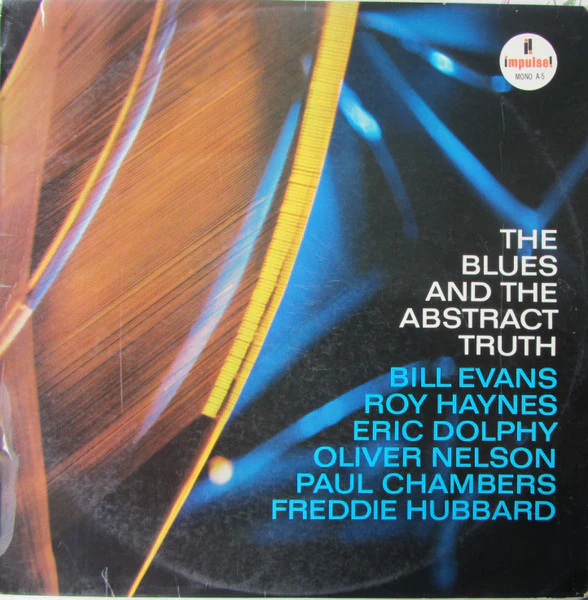 Bill Evans, Roy Haynes, Eric Dolphy, Oliver Nelson, Paul Chambers, Freddie Hubbard – The Blues And The Abstract Truth (VG+/VG+) – LP, AU 1961