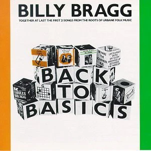 Billy Bragg – Back To Basics (VG/VG+) – 2xLP, AU 1987