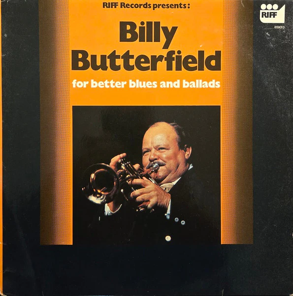 Billy Butterfield – For Better Blues And Ballads (VG+/VG+) – LP, NL 1976