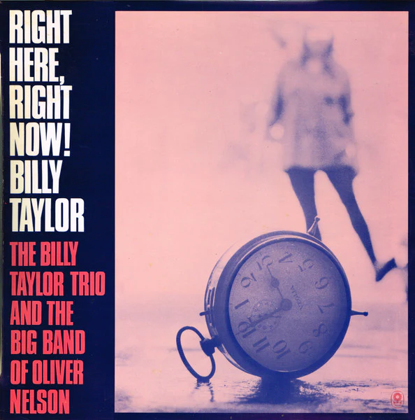Billy Taylor, Billy Taylor Trio, Oliver Nelson's Big Band – Right Here, Right Now! (VG/VG+) – LP, AU 1965
