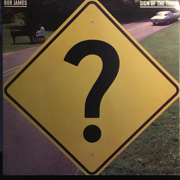 Bob James – Sign Of The Times (NM/VG+) – LP, AU 1981