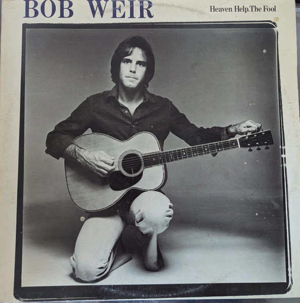 Bob Weir – Heaven Help The Fool (VG+/VG+) – LP, AU