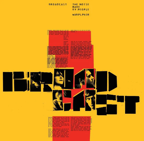 Broadcast – The Noise Made By People (E/VG+) – LP, UK 2015