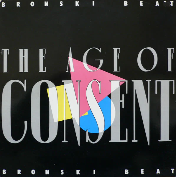 Bronski Beat – The Age Of Consent (VG/VG) – LP, UK 1984