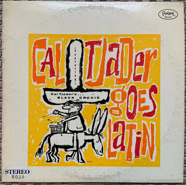 Cal Tjader Quintet – Tjader Goes Latin (VG+/VG) – LP, US