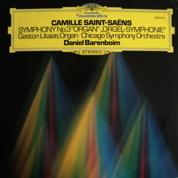 Camille Saint-Saëns, Gaston Litaize, Chicago Symphony Orchestra, Daniel Barenboim – Symphony No.3 "Organ" = „Orgel-Symphonie“ (VG+/VG+) – LP, DE 1981