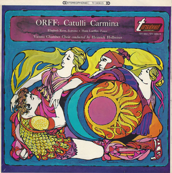 Carl Orff, Elisabeth Roon, Hans Loeffler, Wiener Kammerchor, Heinrich Hollreiser – Catulli Carmina (VG+/VG+) – LP, UK 1967