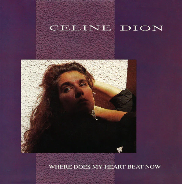 Céline Dion – Where Does My Heart Beat Now (VG/E) – 7", AU 1990