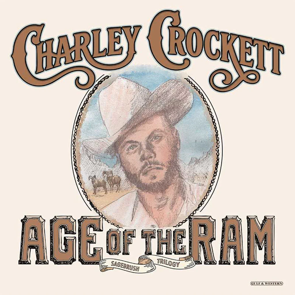 Charley Crockett – Age Of The Ram
