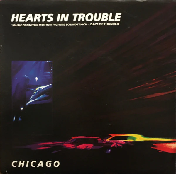 Chicago – Hearts In Trouble (VG+/VG+) – 7", AU 1990