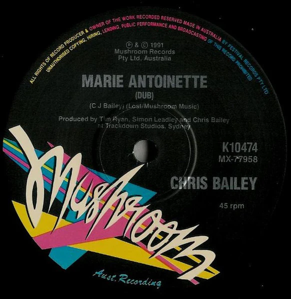 Chris Bailey – Marie Antoinette (VG+/E) – 7", AU 1991 - Image 4