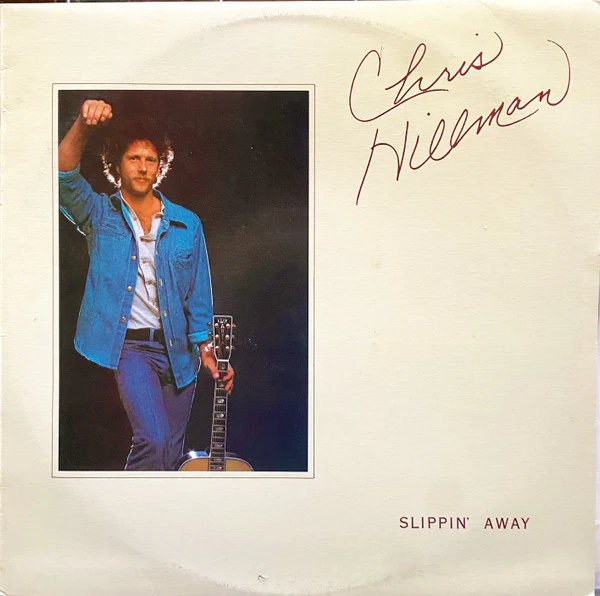 Chris Hillman – Slippin' Away (VG+/VG+) – LP, AU 1976