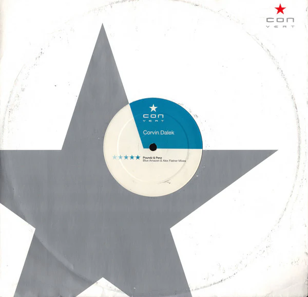 Corvin Dalek – Poundz & Penz (Blue Amazon & Alex Flatner Mixes) (VG/Generic) – 12", UK 2000 - Image 3