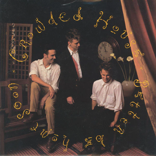 Crowded House – Better Be Home Soon (VG+/VG+) – 7", AU 1988