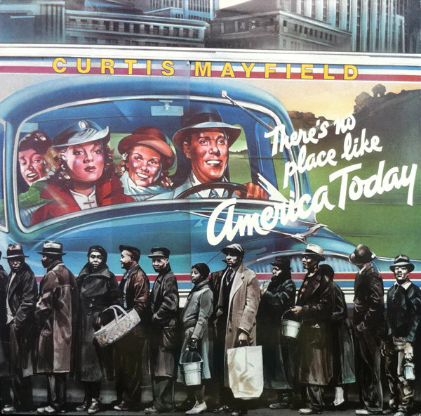 Curtis Mayfield – (There's No Place Like) America Today (VG+/E) – LP, US 2009