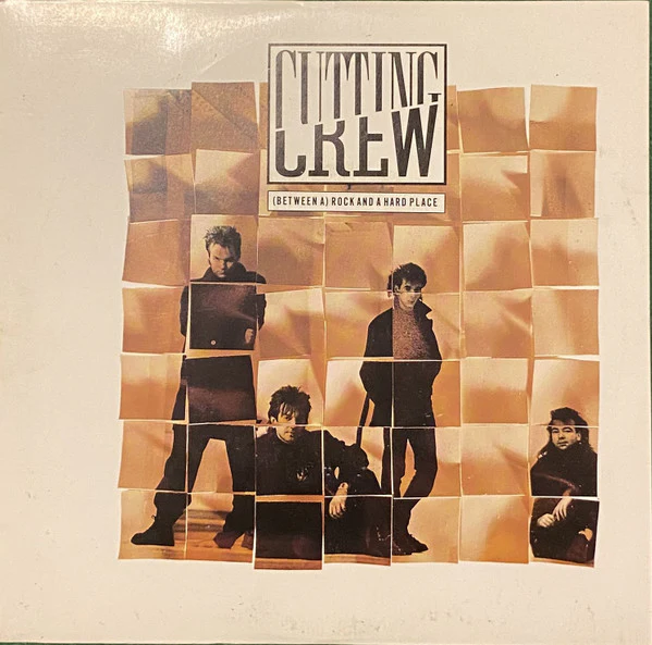 Cutting Crew – (Between A) Rock And A Hard Place (VG+/E) – 7", Australasia 1989