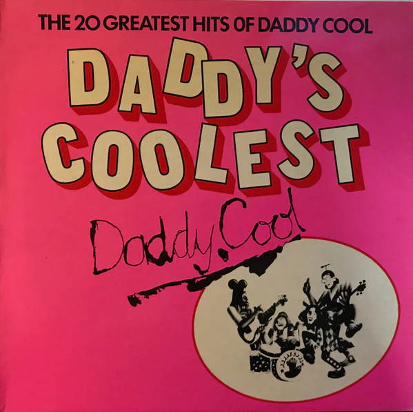 Daddy Cool – Daddy's Coolest - The 20 Greatest Hits Of Daddy Cool (VG+/VG+) – LP, AU 1982