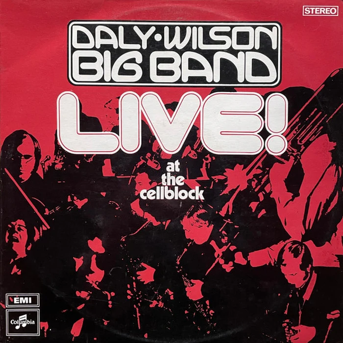 Daly-Wilson Big Band – Live! At The Cellblock (E/VG+) – LP, AU 1970