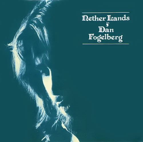 Dan Fogelberg – Nether Lands (VG+/VG+) – LP, AU 1977