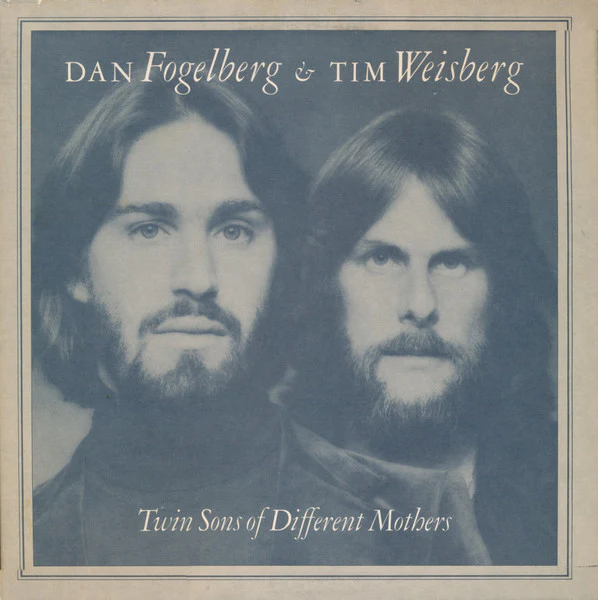 Dan Fogelberg, Tim Weisberg – Twin Sons Of Different Mothers (VG+/VG+) – LP, US 1978