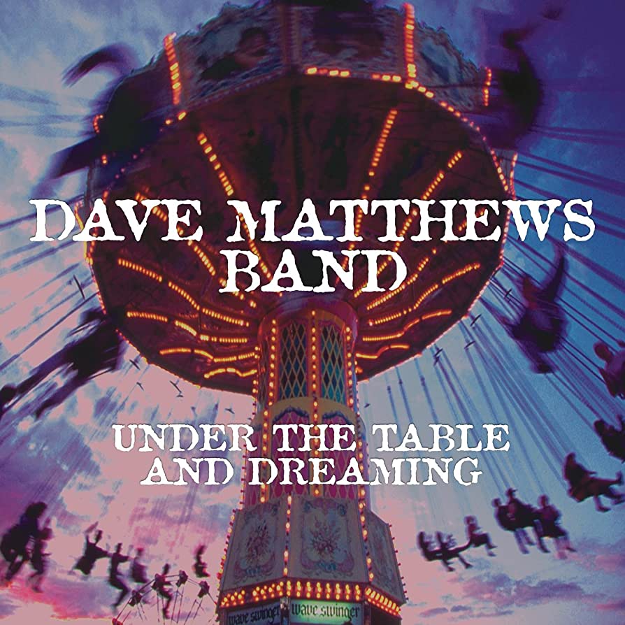 Dave Matthews Band – Under The Table And Dreaming (2xLP)