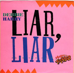 Deborah Harry – Liar, Liar (VG/E) – 7", AU 1988