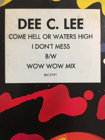 Dee C. Lee – Come Hell Or Waters High (VG+/Generic) – 12", AU 1986