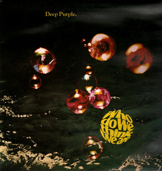 Deep Purple – Who Do We Think We Are (VG/VG+) – LP, UK 1973