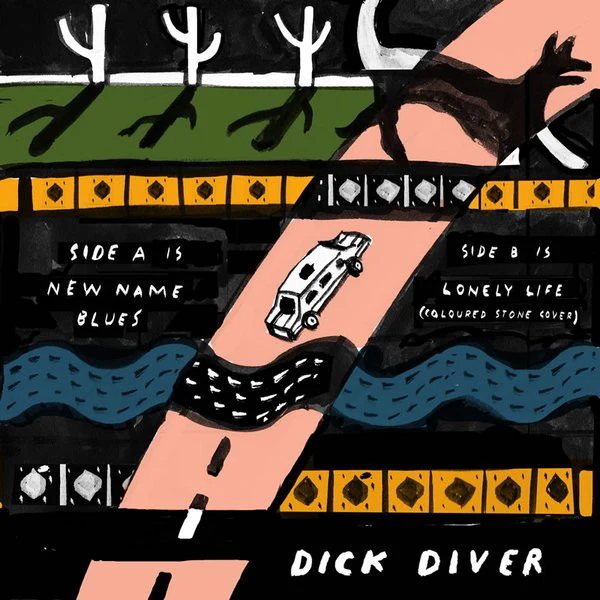 Dick Diver – New Name Blues (E/E) – 7", US 2014